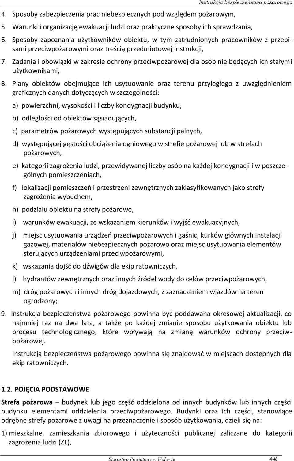 Zadania i obowiązki w zakresie ochrony przeciwpożarowej dla osób nie będących ich stałymi użytkownikami, 8.