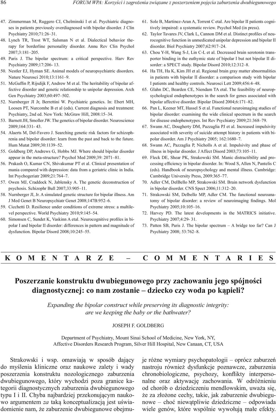 Dialectical behavior therapy for borderline personality disorder. Annu Rev Clin Psychol 2007;3:181 205. 49. Paris J. The bipolar spectrum: a critical perspective. Harv Rev Psychiatry 2009;17:206-13.