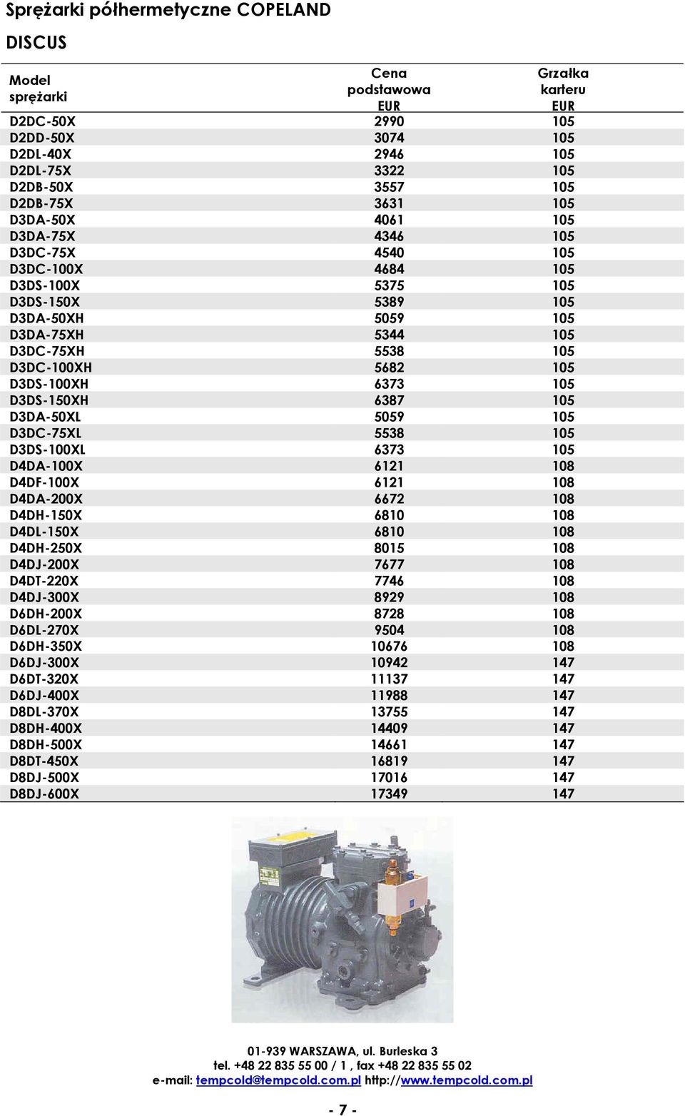 D3DS-150XH 6387 105 D3DA-50XL 5059 105 D3DC-75XL 5538 105 D3DS-100XL 6373 105 D4DA-100X 6121 108 D4DF-100X 6121 108 D4DA-200X 6672 108 D4DH-150X 6810 108 D4DL-150X 6810 108 D4DH-250X 8015 108