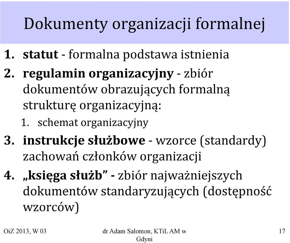 organizacyjną: 1. schemat organizacyjny 3.