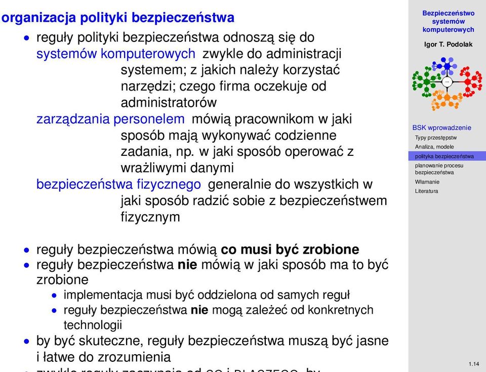 w jaki sposób operować z wrażliwymi danymi fizycznego generalnie do wszystkich w jaki sposób radzić sobie z bezpieczeństwem fizycznym polityka reguły mówia co