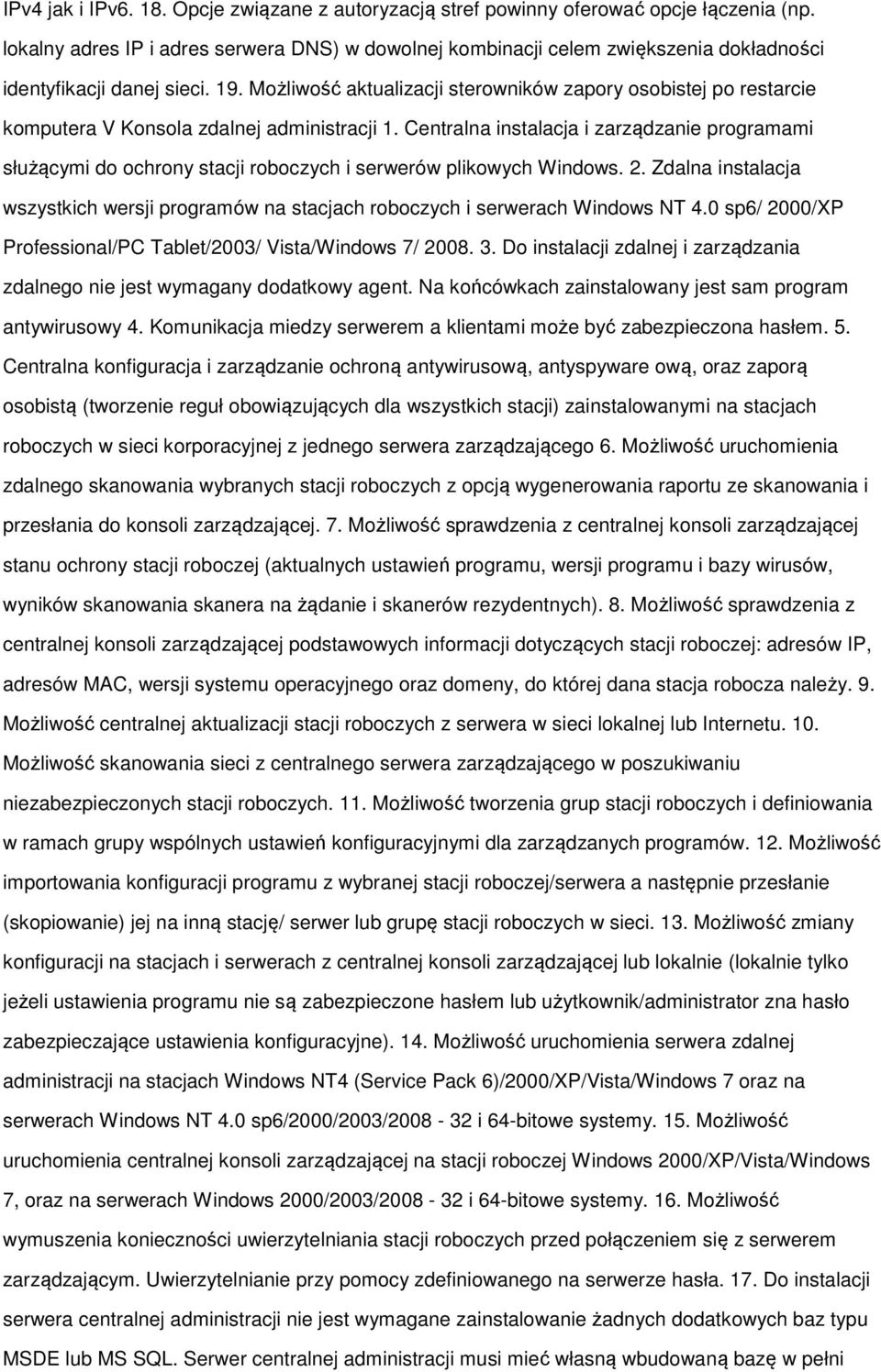 Możliwość aktualizacji sterowników zapory osobistej po restarcie komputera V Konsola zdalnej administracji 1.