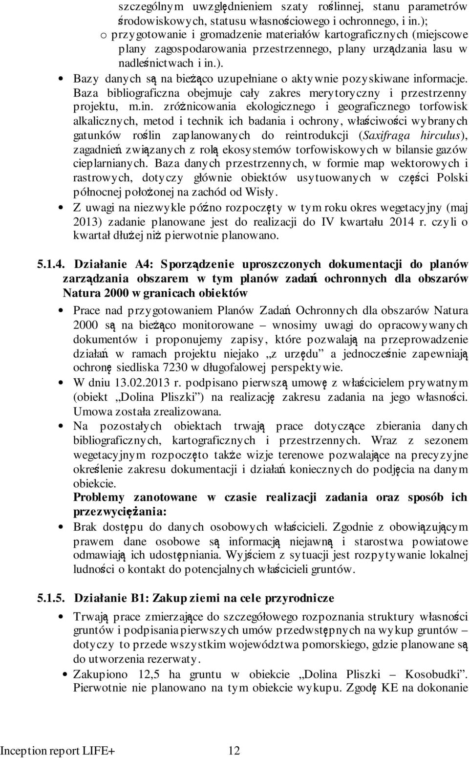 Baza bibliograficzna obejmuje cały zakres merytoryczny i przestrzenny projektu, m.in.