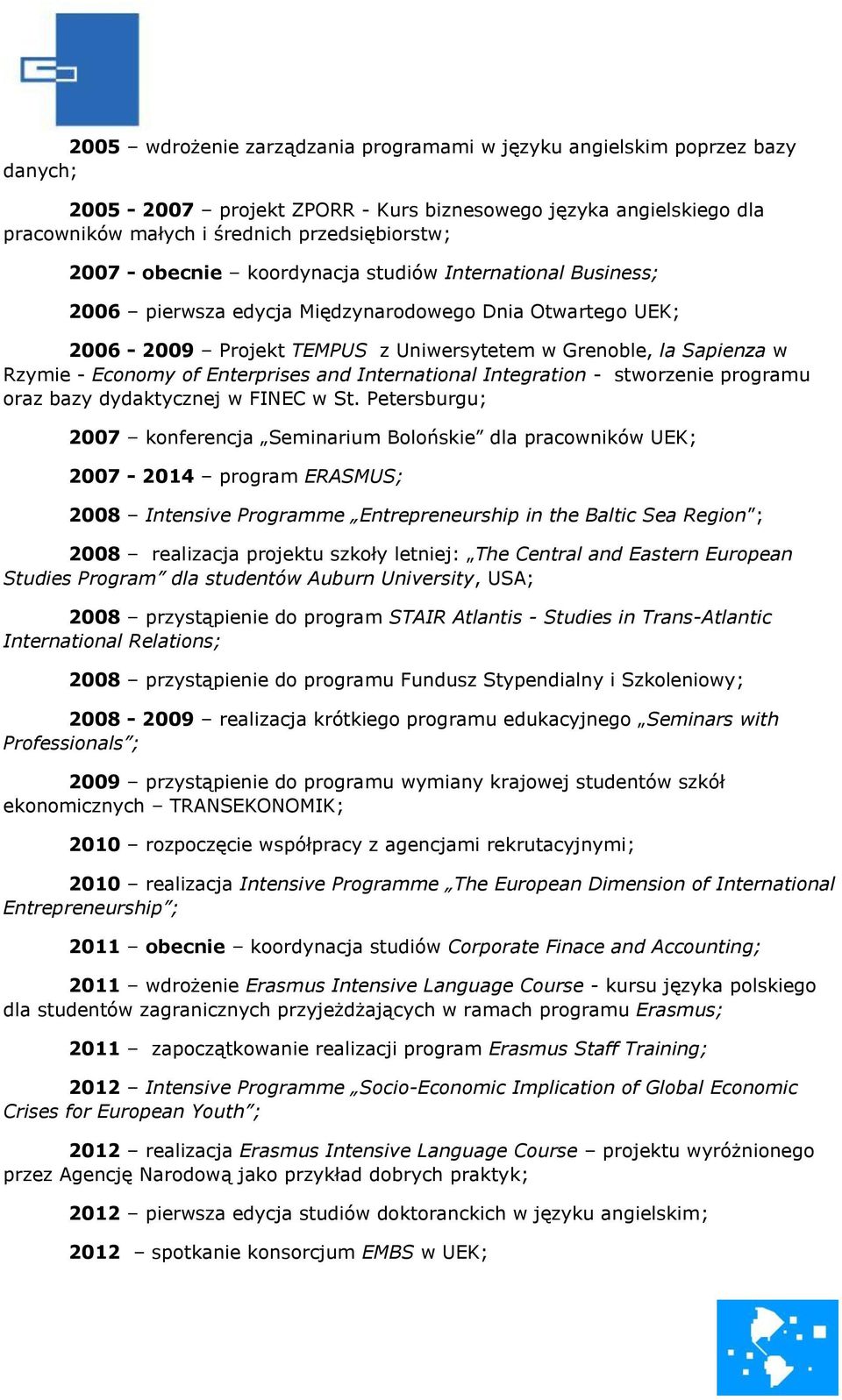 Enterprises and International Integration - stworzenie programu oraz bazy dydaktycznej w FINEC w St.