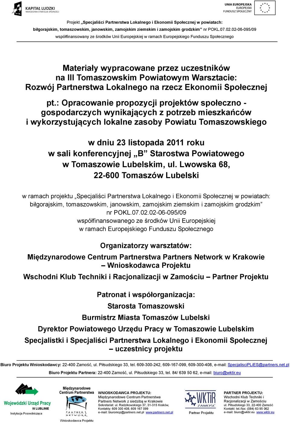 konferencyjnej B Starostwa Powiatowego w Tomaszowie Lubelskim, ul.