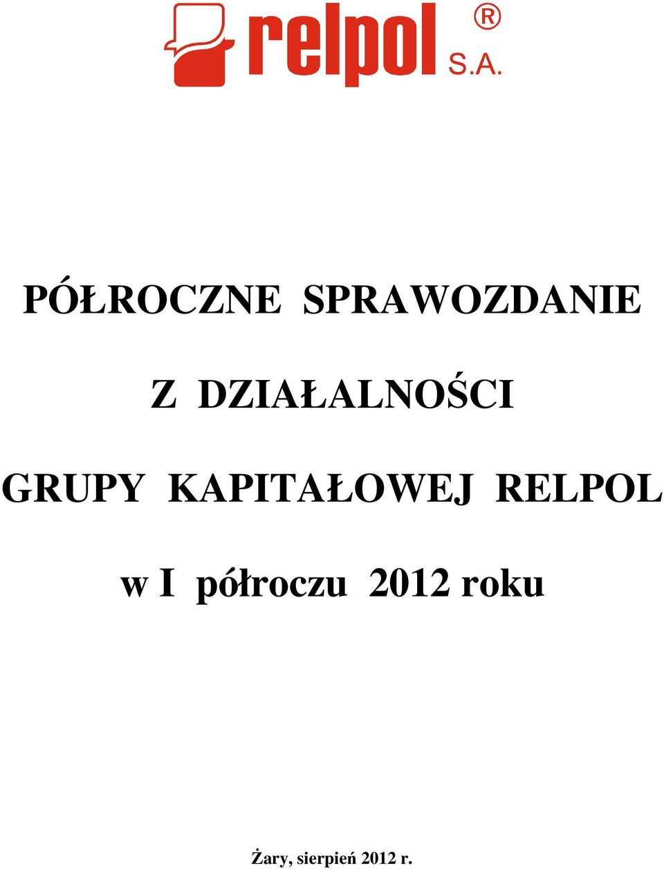 KAPITAŁOWEJ RELPOL w I