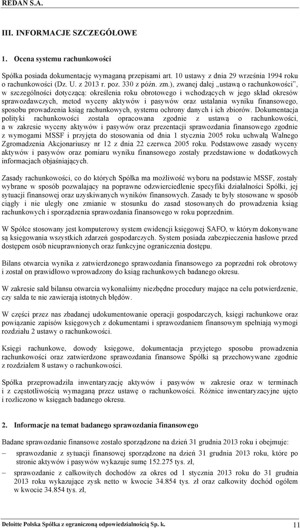 finansowego, sposobu prowadzenia ksi g rachunkowych, systemu ochrony danych i ich zbiorów.