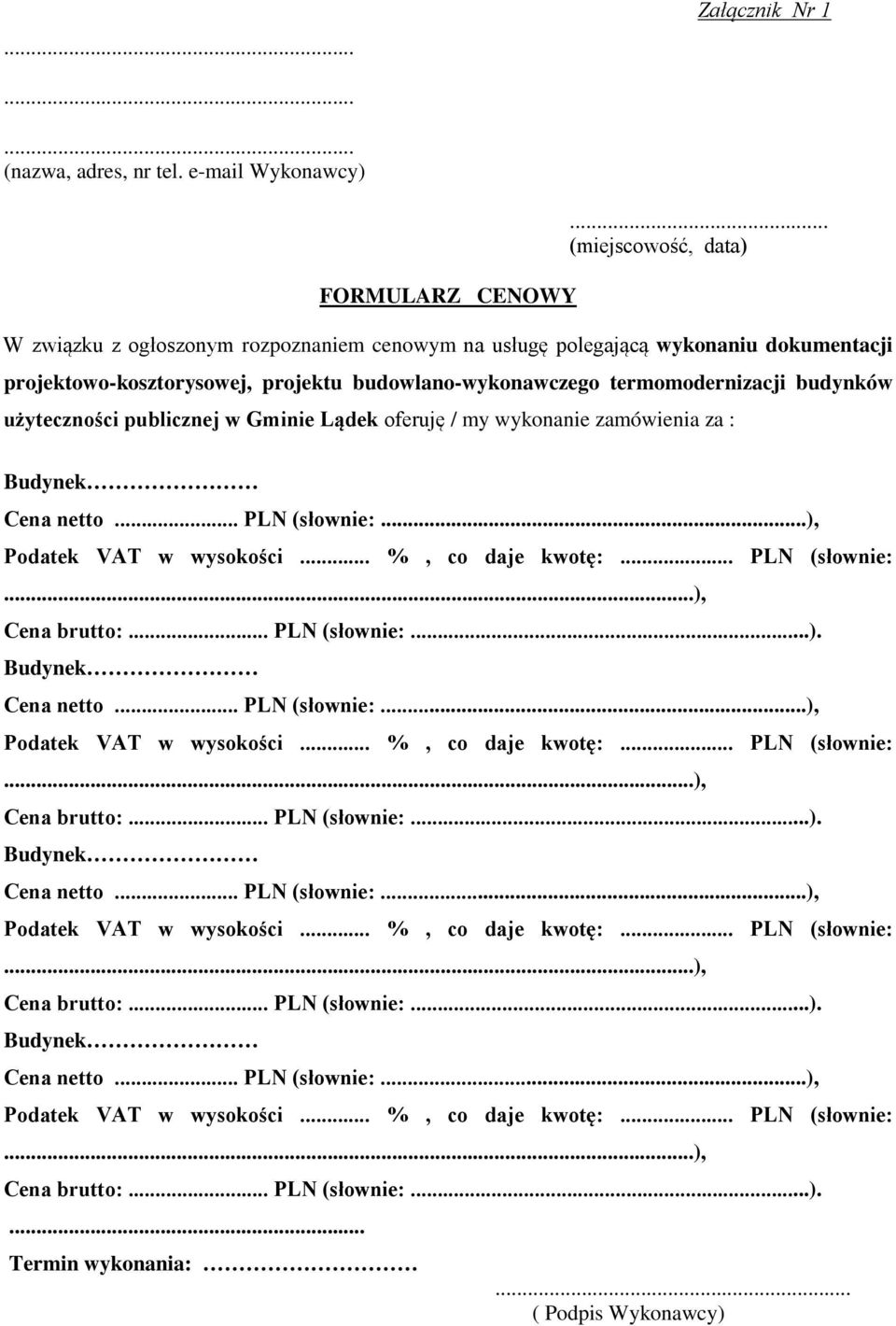 dokumentacji projektowo-kosztorysowej, projektu budowlano-wykonawczego termomodernizacji budynków