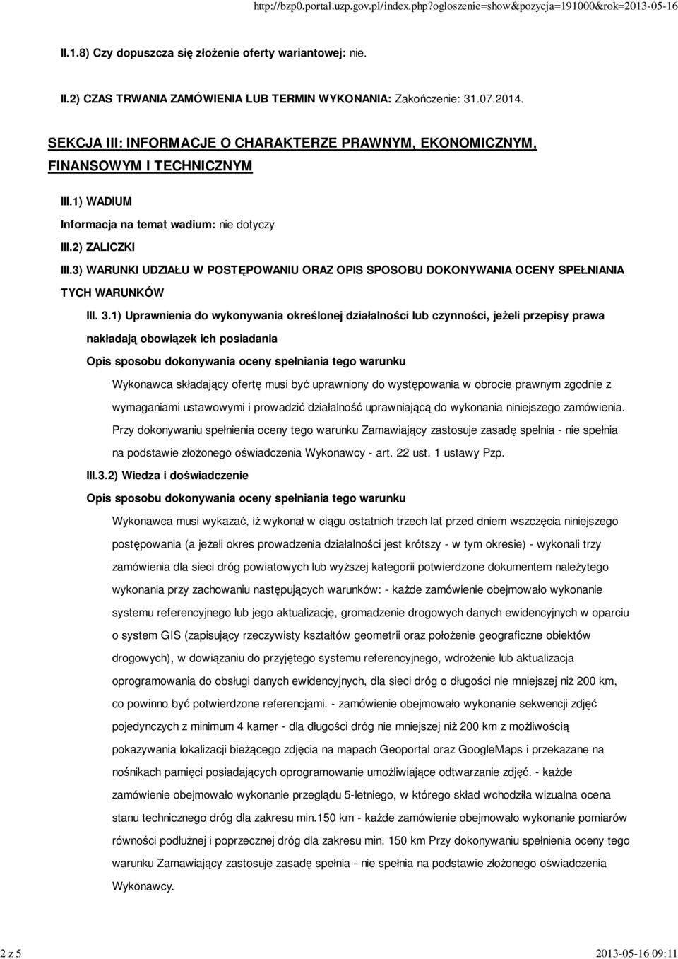 3) WARUNKI UDZIAŁU W POSTĘPOWANIU ORAZ OPIS SPOSOBU DOKONYWANIA OCENY SPEŁNIANIA TYCH WARUNKÓW III. 3.