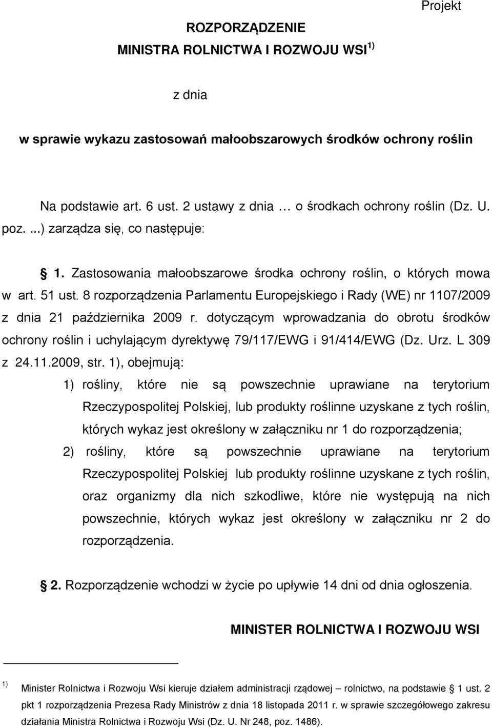 8 rozporządzenia Parlamentu Europejskiego i Rady (WE) nr 1107/2009 z dnia 21 października 2009 r.