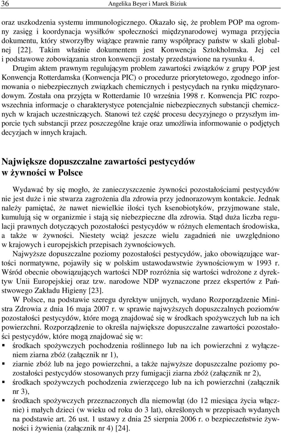 [22]. Takim właśnie dokumentem jest Konwencja Sztokholmska. Jej cel i podstawowe zobowiązania stron konwencji zostały przedstawione na rysunku 4.