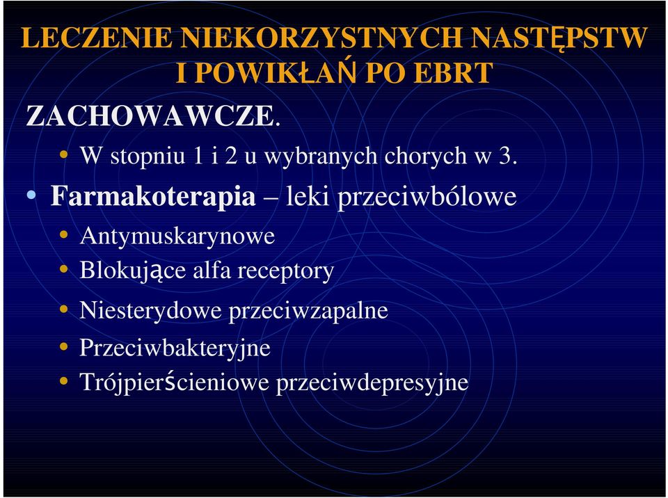 Farmakoterapia leki przeciwbólowe Antymuskarynowe Blokujące alfa