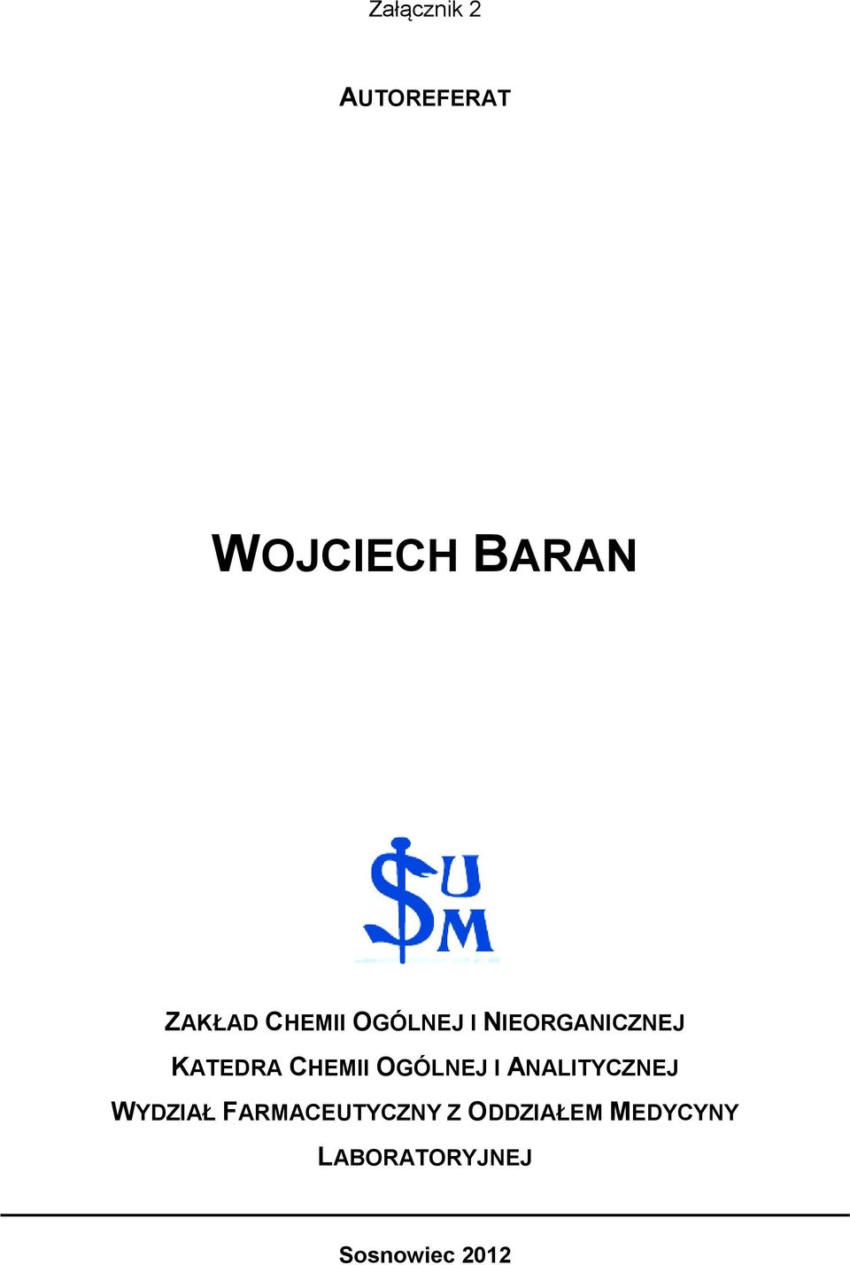 OGÓLNEJ I ANALITYCZNEJ WYDZIAŁ FARMACEUTYCZNY