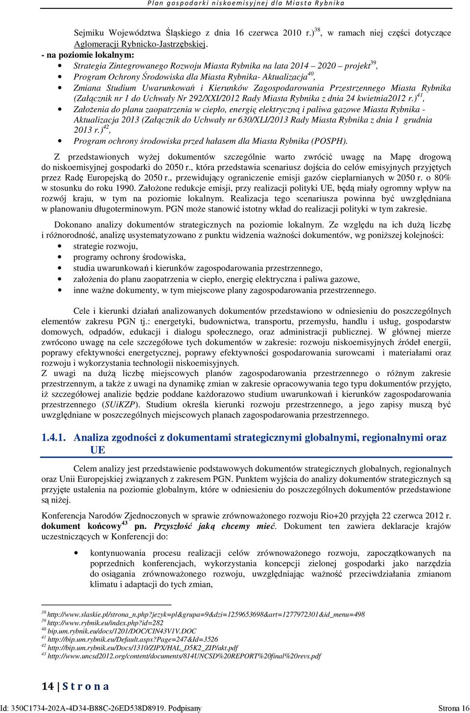 Kierunków Zagospodarowania Przestrzennego Miasta Rybnika (Załącznik nr 1 do Uchwały Nr 292/XXI/2012 Rady Miasta Rybnika z dnia 24 kwietnia2012 r.