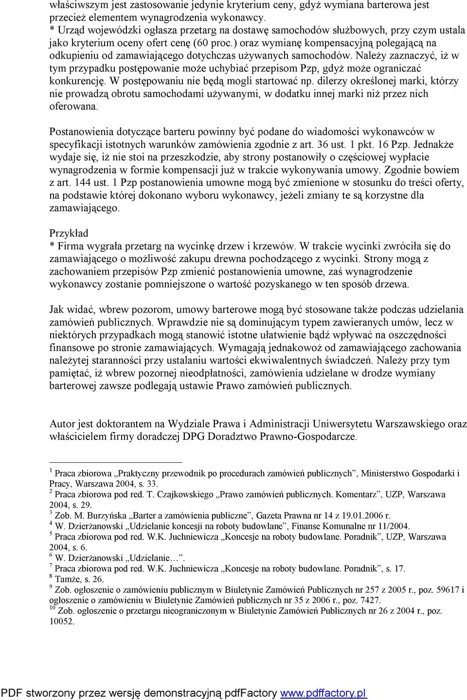 ) oraz wymianę kompensacyjną polegającą na odkupieniu od zamawiającego dotychczas używanych samochodów.