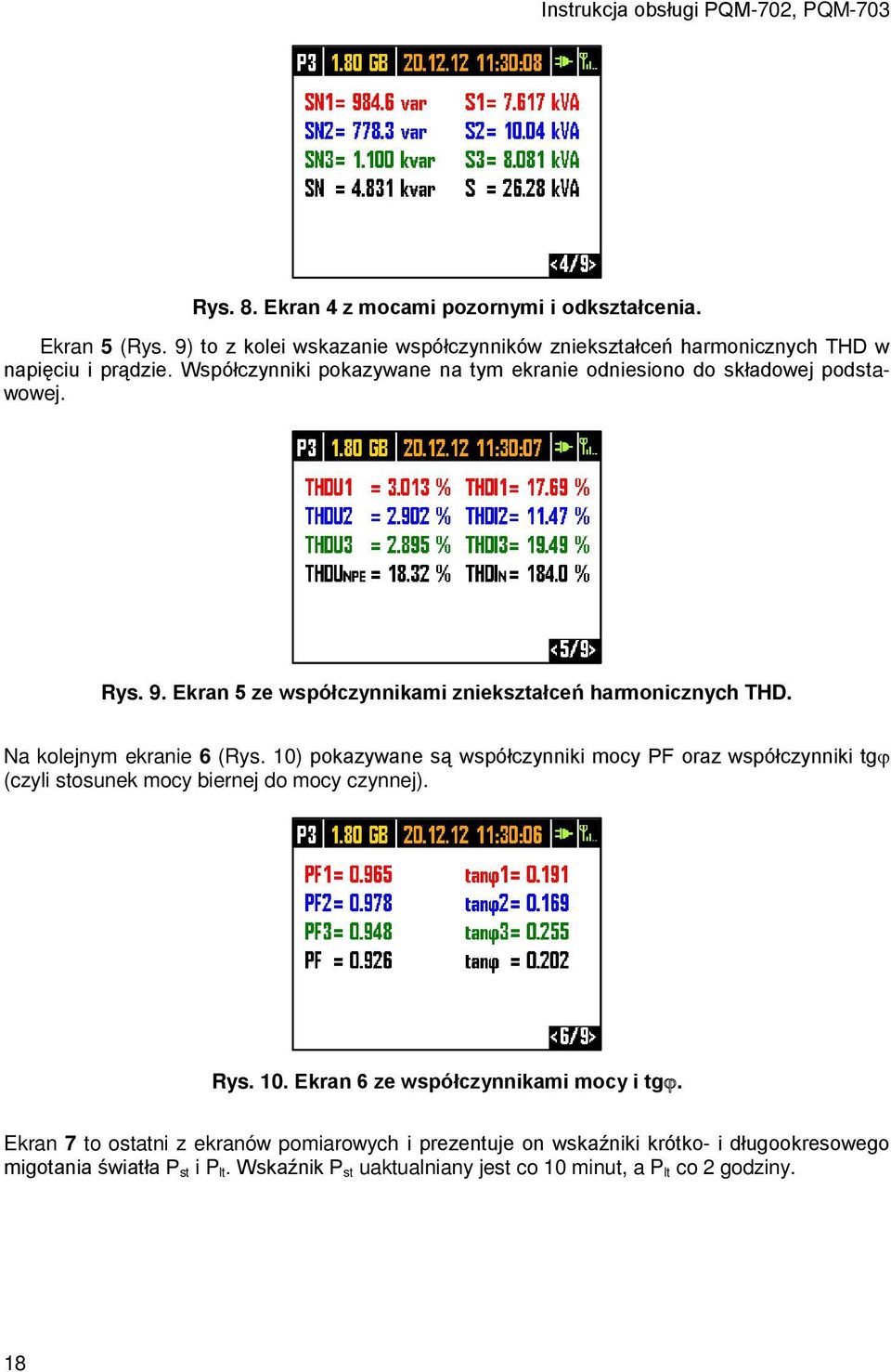 Ekran 5 ze współczynnikami zniekształceń harmonicznych THD. Na kolejnym ekranie 6 (Rys.