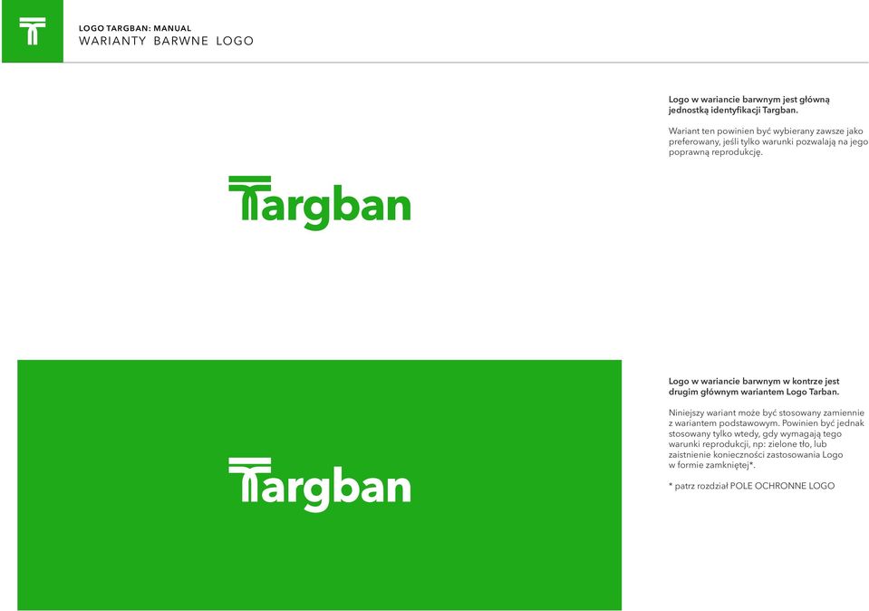 Logo w wariancie barwnym w kontrze jest drugim głównym wariantem Logo Tarban.