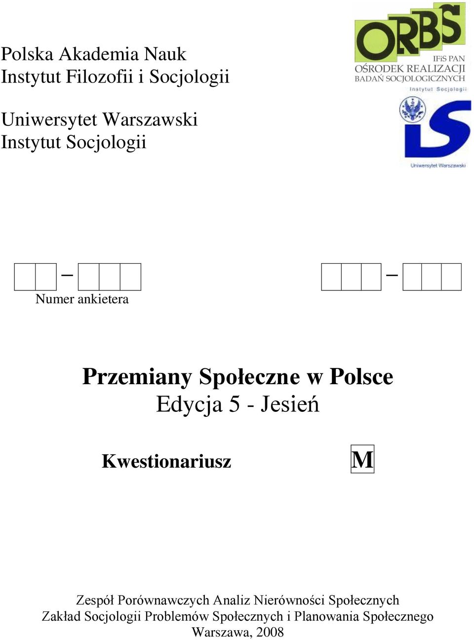 Jesień Kwestionariusz M Zespół Porównawczych Analiz Nierówności Społecznych