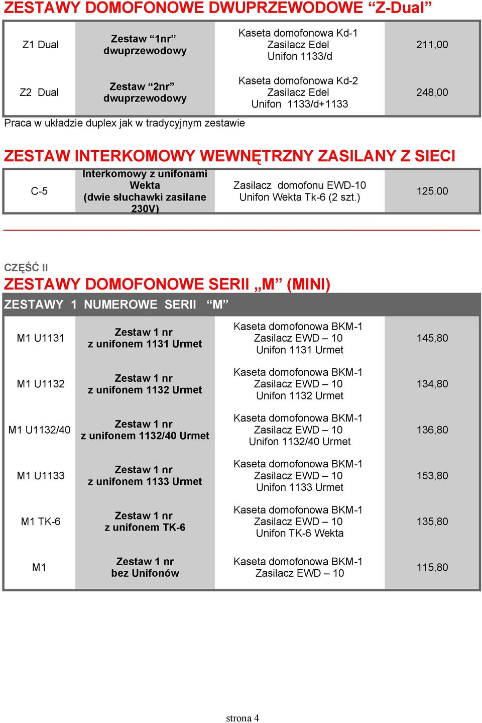 (dwie słuchawki zasilane Unifon Wekta Tk-6 (2 szt.) 125.