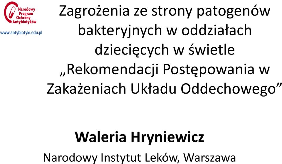 Postępowania w Zakażeniach Układu Oddechowego