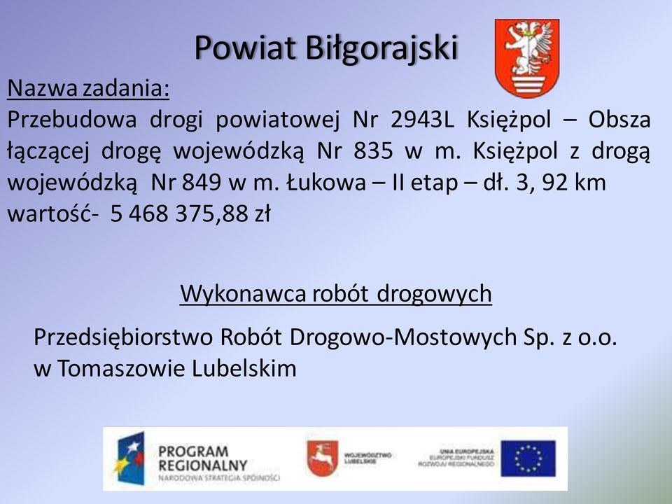 Księżpol z drogą wojewódzką Nr 849 w m. Łukowa II etap dł.