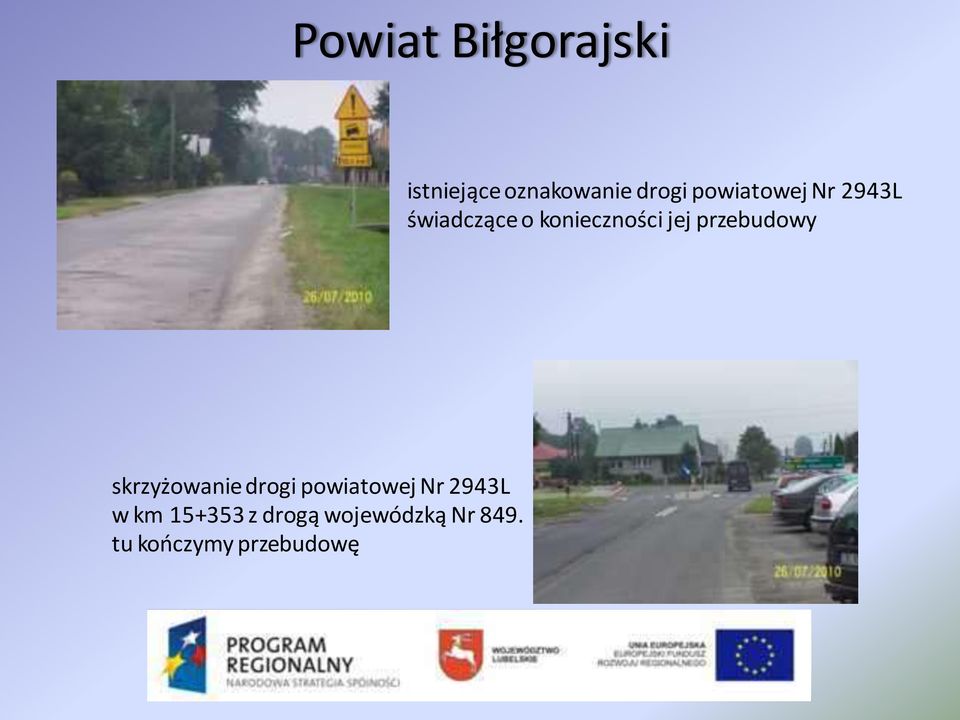 przebudowy skrzyżowanie drogi powiatowej Nr 2943L w