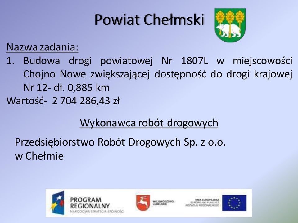 zwiększającej dostępnośd do drogi krajowej Nr 12- dł.