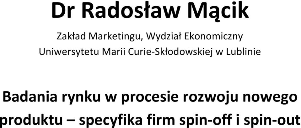 Curie-Skłodowskiej w Lublinie Badania rynku w