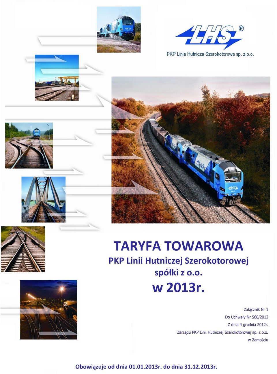 Załącznik Nr 1 Do Uchwały Nr 568/2012 ik Nr do Uchwały Z dnia 4 grudnia 2012r.