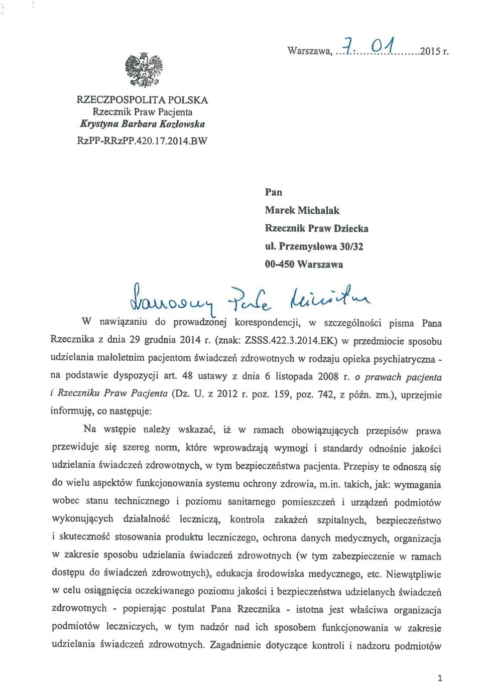 48 ustawy z dnia 6 listopada 2008 r. o prawach pacjenta informuję, co następuje: Rzecznika z dnia 29 grudnia 2014 