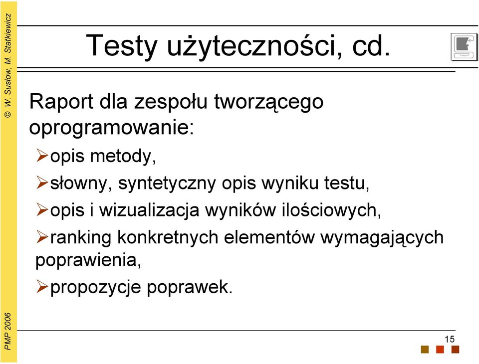 słowny, syntetyczny opis wyniku testu, opis i wizualizacja