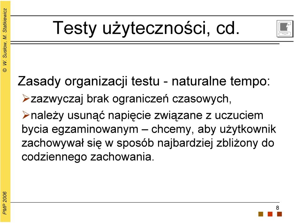 ograniczeń czasowych, należy usunąć napięcie związane z uczuciem