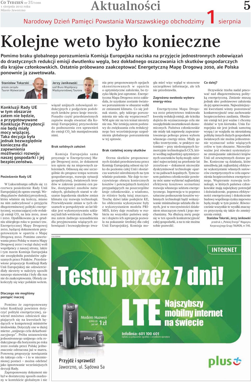 Ostatnio próbowano zaakceptować Energetyczną Mapę Drogową 2050, ale Polska ponownie ją zawetowała.