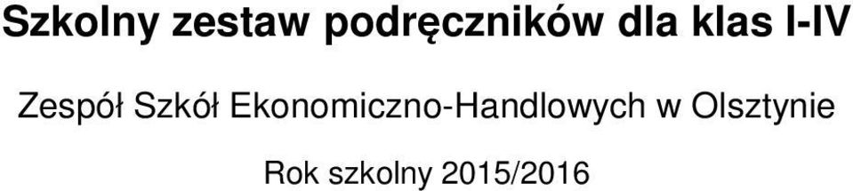 Ekonomiczno-Handlowych w