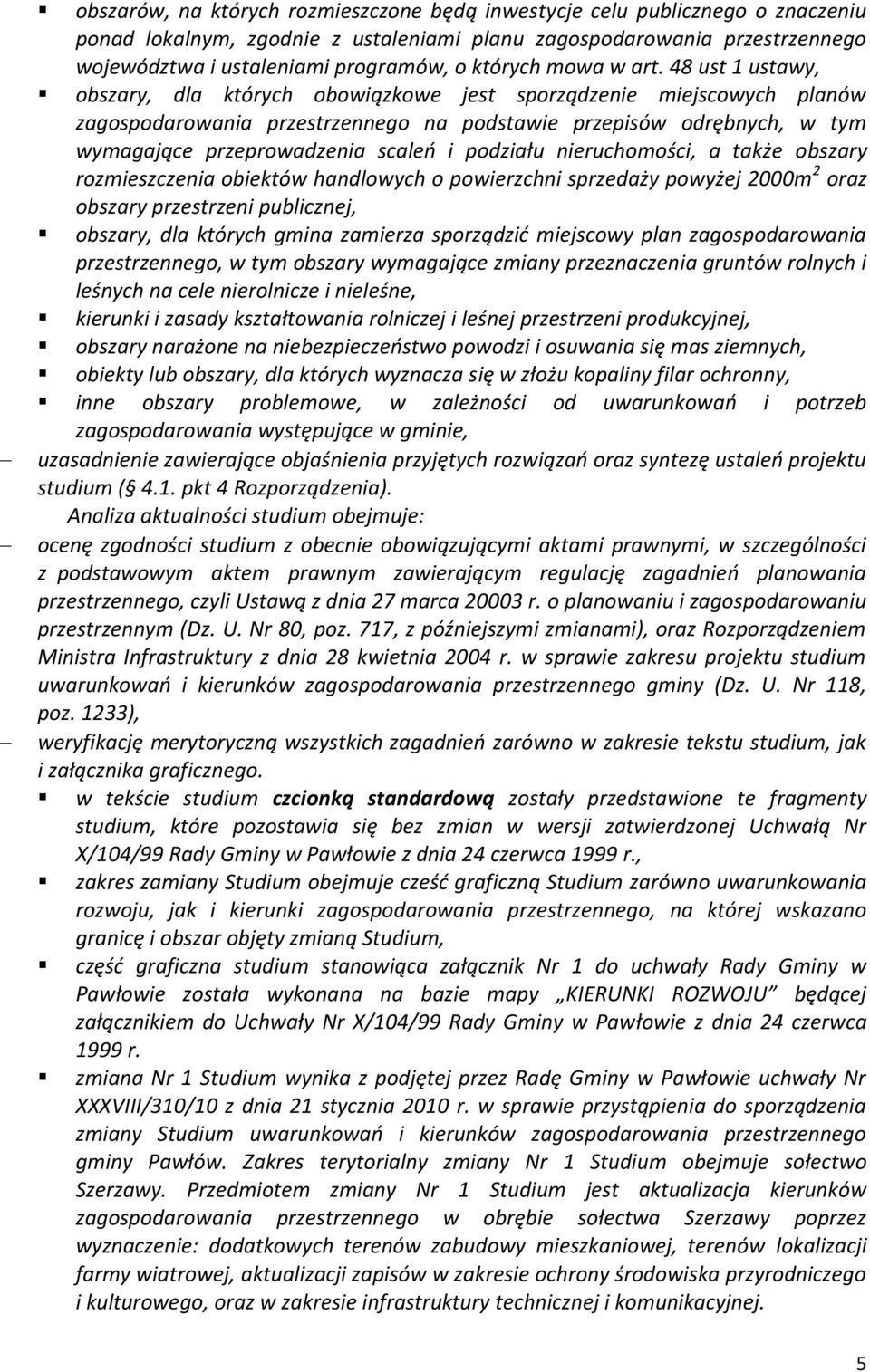 48 ust 1 ustawy, obszary, dla których obowiązkowe jest sporządzenie miejscowych planów zagospodarowania przestrzennego na podstawie przepisów odrębnych, w tym wymagające przeprowadzenia scaleń i