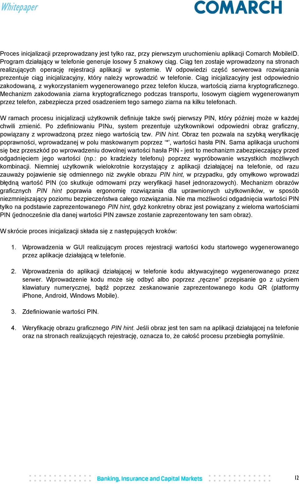 W odpowiedzi część serwerowa rozwiązania prezentuje ciąg inicjalizacyjny, który należy wprowadzić w telefonie.