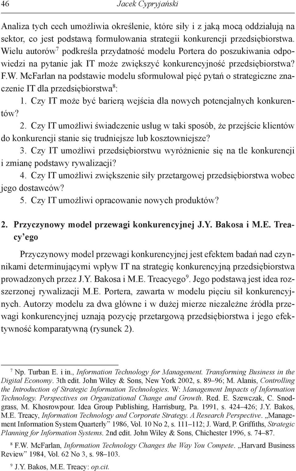 Czy IT może być barierą wejścia dla nowych potencjalnych konkurentów? 2.