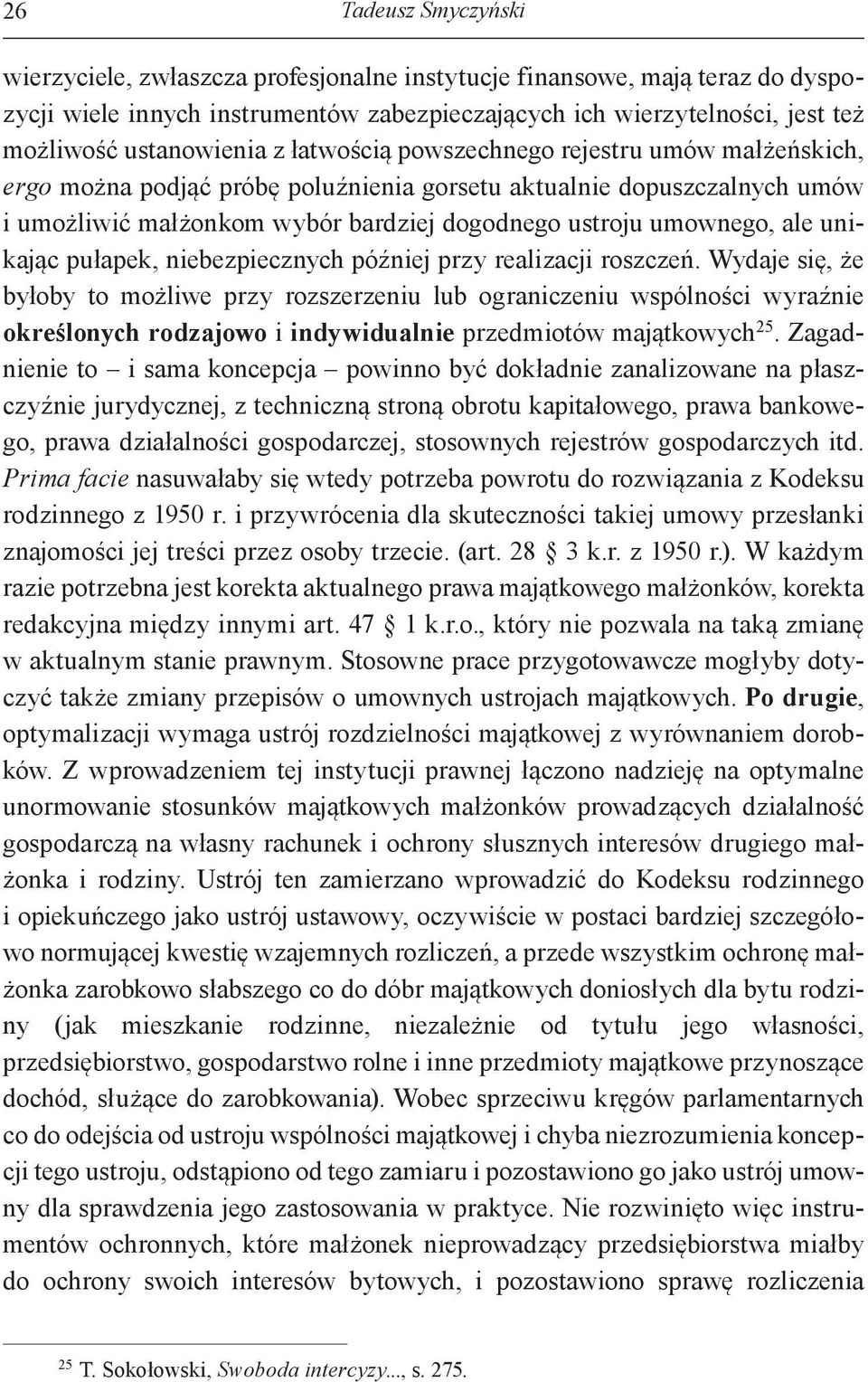 umownego, ale unikając pułapek, niebezpiecznych później przy realizacji roszczeń.