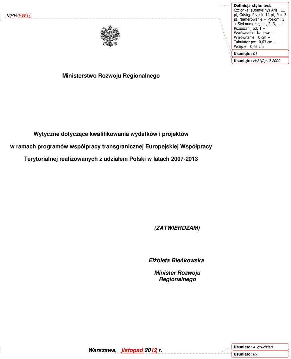 projektów w ramach programów współpracy transgranicznej Europejskiej Współpracy Terytorialnej realizowanych z udziałem Polski w latach