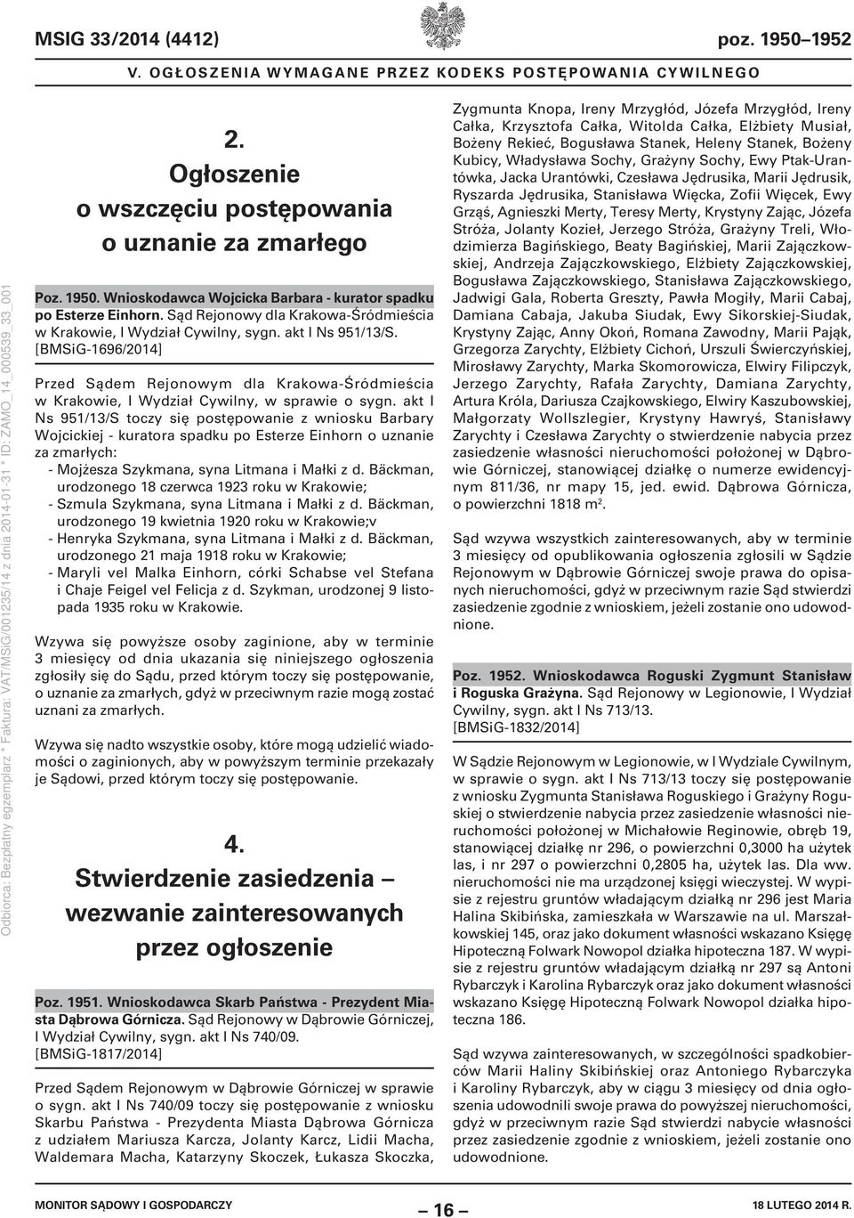 [BMSiG-1696/2014] Przed Sądem Rejonowym dla Krakowa-Śródmieścia w Krakowie, I Wydział Cywilny, w sprawie o sygn.