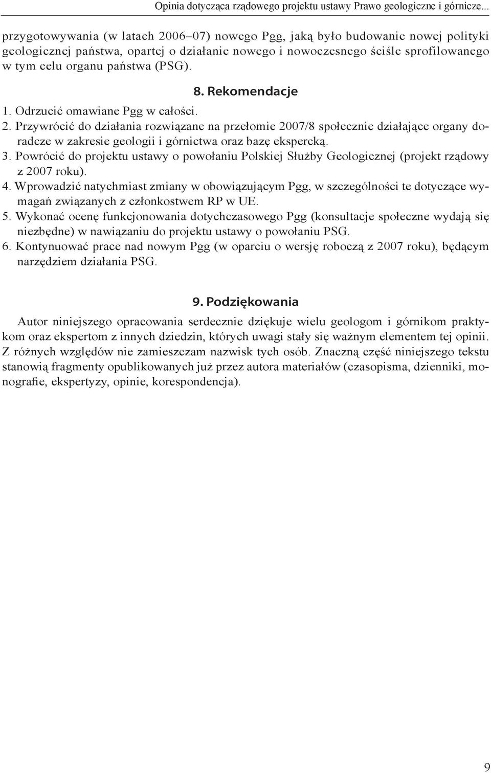 (PSG). 8. Rekomendacje 1. Odrzucić omawiane Pgg w całości. 2.