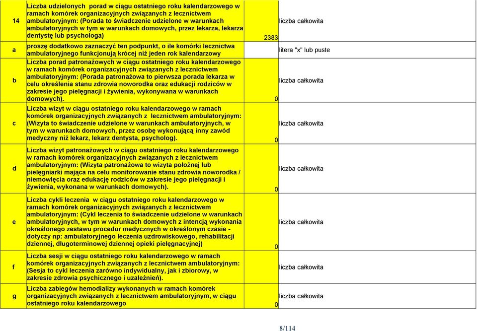 ptronżowyh w iągu osttgo roku klendrzowego w rmh komórek orgnizyjnyh związnyh z leznitwem multoryjnym: (Pord ptronżow to pierwsz pord lekrz w liz łkowit elu określeni stnu zdrowi noworodk orz edukji