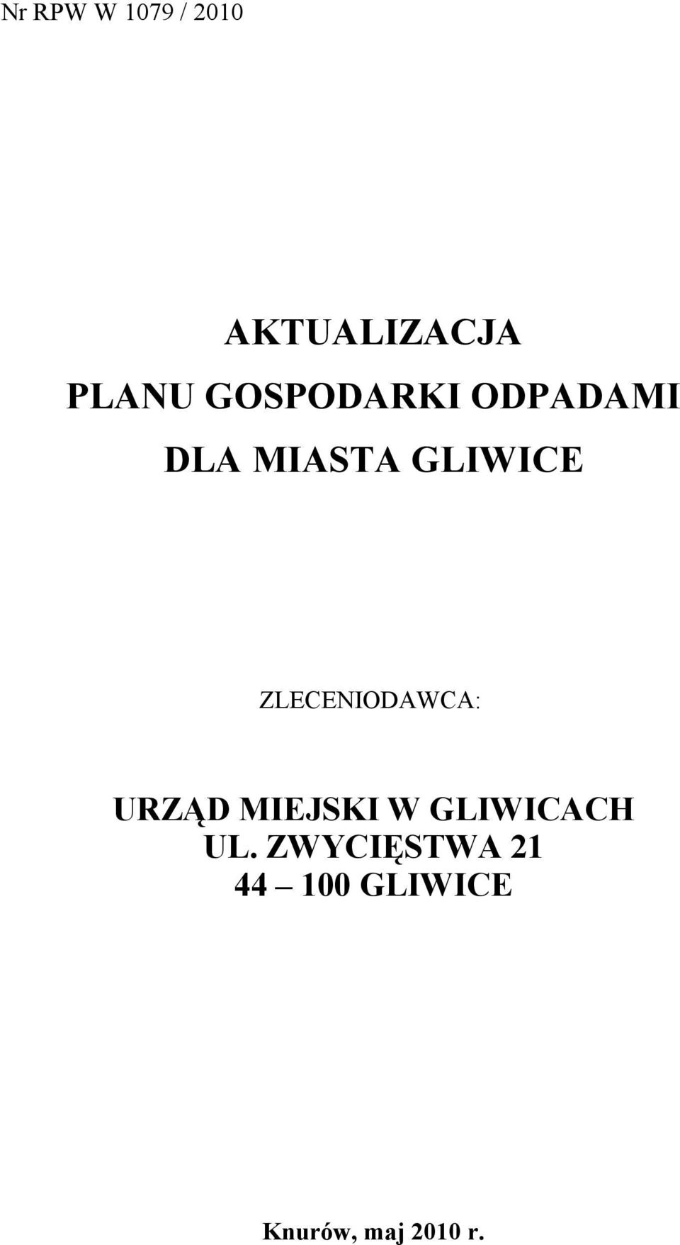 ZLECENIODAWCA: URZĄD MIEJSKI W