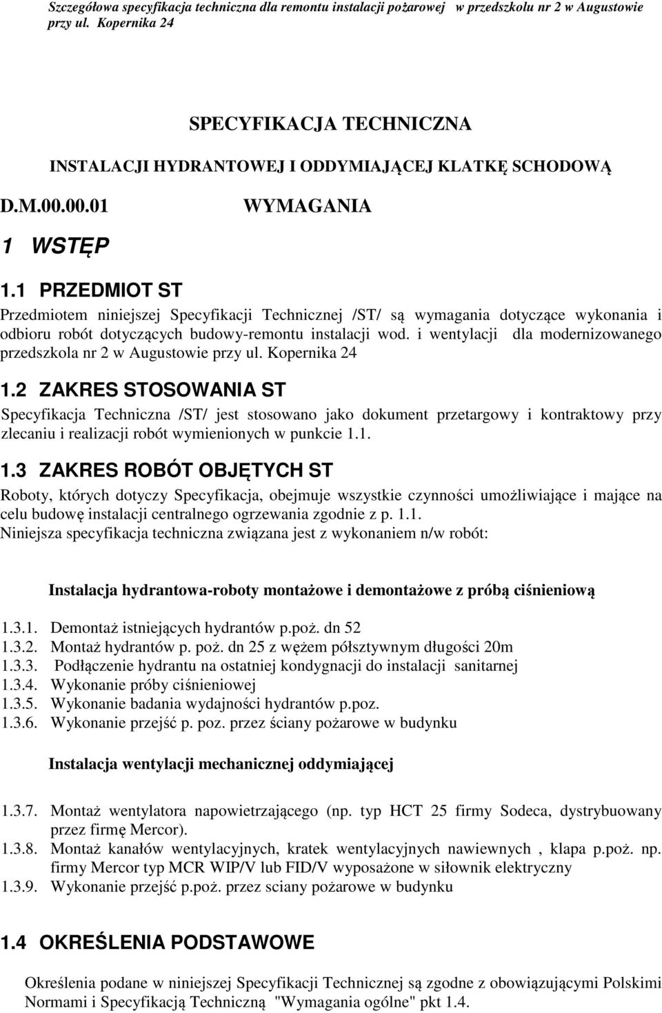 i wentylacji dla modernizowanego przedszkola nr 2 w Augustowie 1.