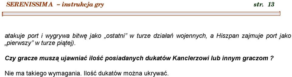 Hiszpan zajmuje port jako pierwszyᓭ w turze pia tej).