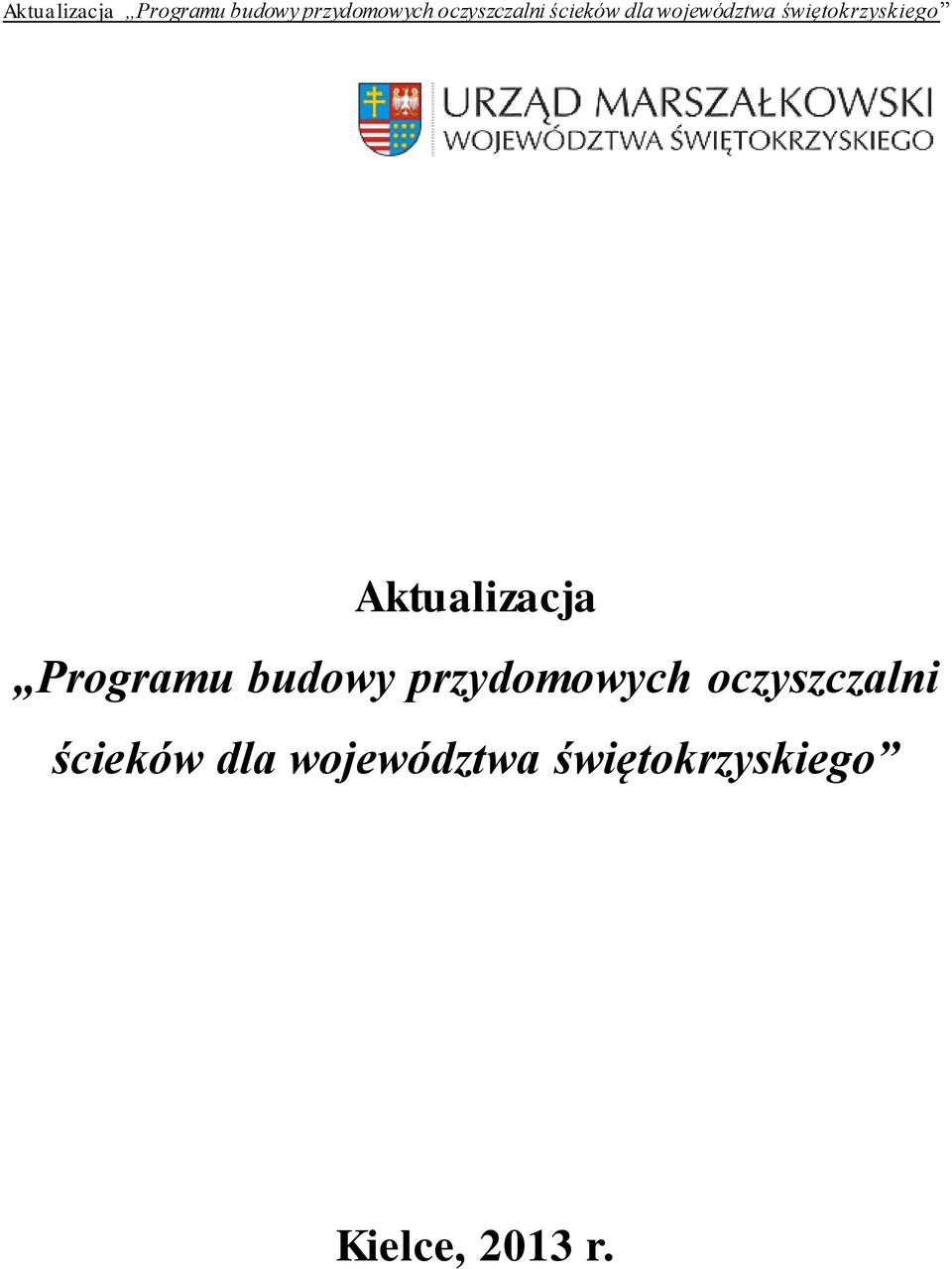 świętokrzyskiego   świętokrzyskiego Kielce, 2013 r.