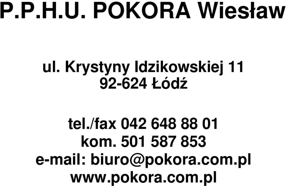 Łódź tel./fax 042 648 88 01 kom.