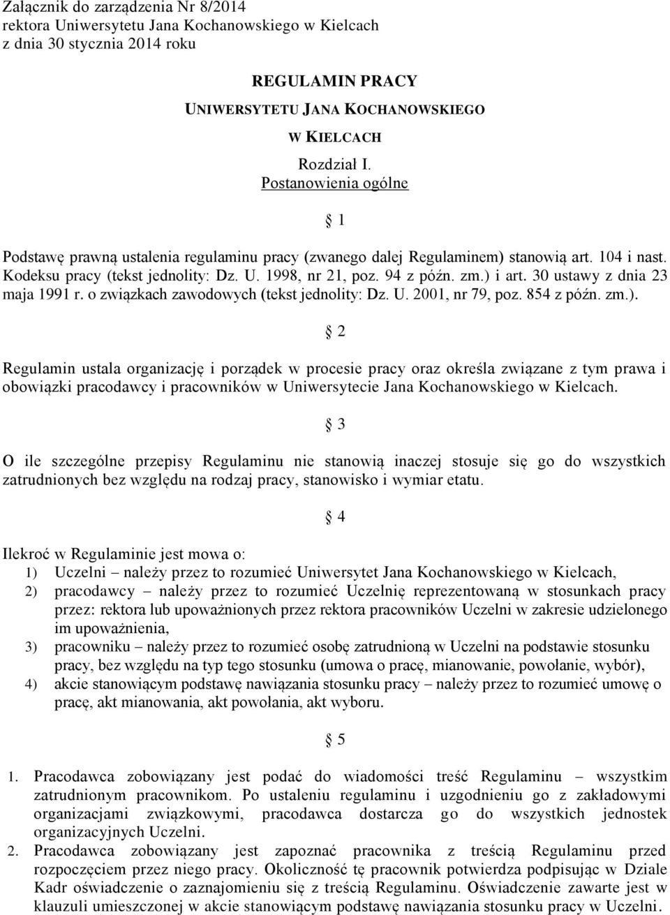30 ustawy z dnia 23 maja 1991 r. o związkach zawodowych (tekst jednolity: Dz. U. 2001, nr 79, poz. 854 z późn. zm.).
