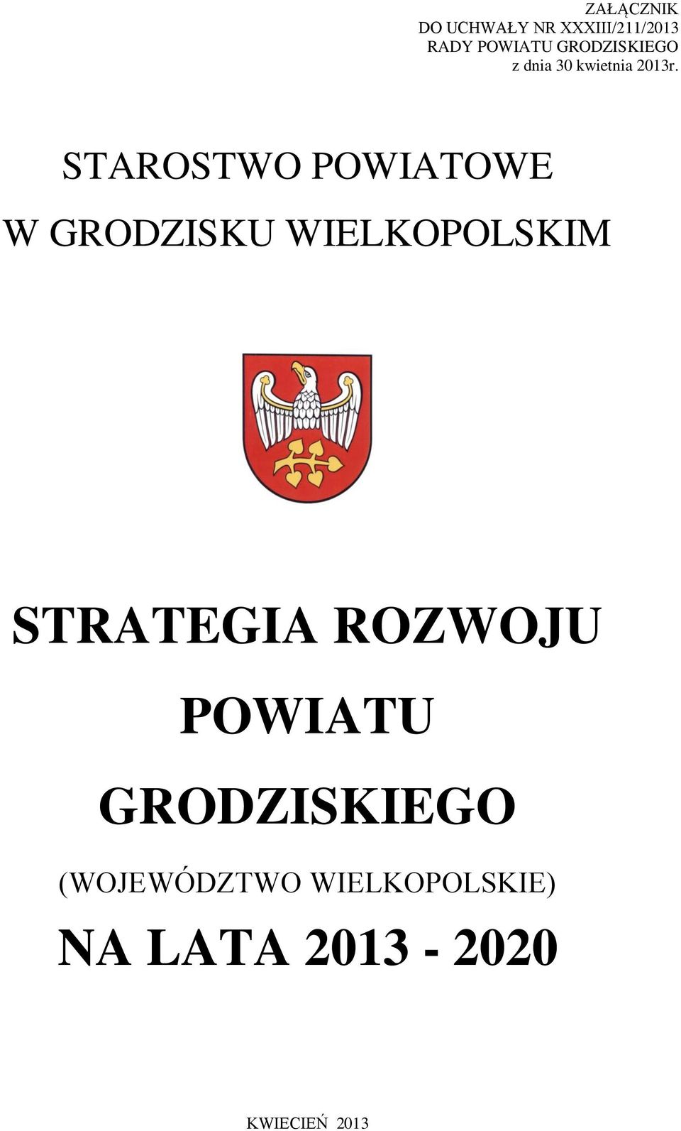 STAROSTWO POWIATOWE W GRODZISKU WIELKOPOLSKIM STRATEGIA