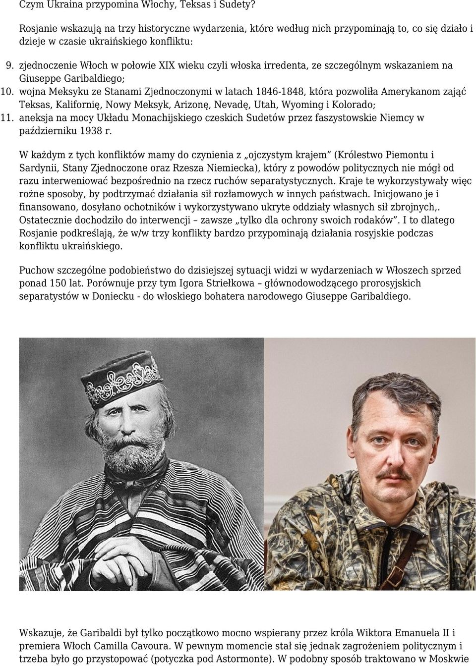 wojna Meksyku ze Stanami Zjednoczonymi w latach 1846-1848, która pozwoliła Amerykanom zająć Teksas, Kalifornię, Nowy Meksyk, Arizonę, Nevadę, Utah, Wyoming i Kolorado; 11.